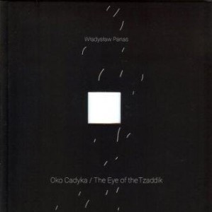 OKO CADYKA, WŁADYSŁAW PANAS