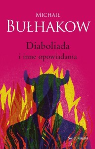 DIABOLIADA I INNE OPOWIADANIA, MICHAIŁ BUŁHAKOW