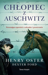 CHŁOPIEC Z AUSCHWITZ, DEXTER FORD, HENRY OSTER