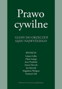 PRAWO CYWILNE. GLOSY DO ORZECZEŃ SĄDU NAJWYŻSZEGO