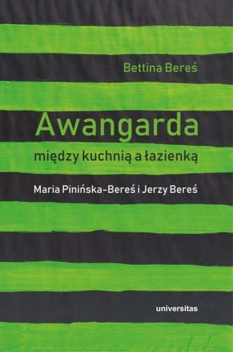 Awangarda między kuchnią a łazienką, Bettina Bereś