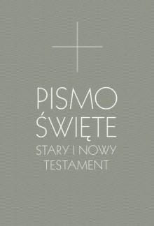 Pismo Święte Stary i Nowy Testament
