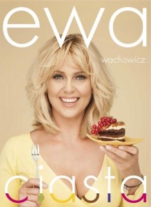 EWA WACHOWICZ. CIASTA, EWA WACHOWICZ
