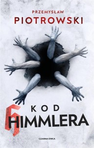 KOD HIMMLERA W.2, PRZEMYSŁAW PIOTROWSKI