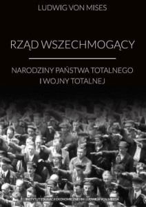 RZĄD WSZECHMOGĄCY, LUDWIG VON MISES