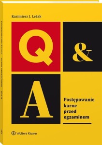 POSTĘPOWANIE KARNE. PRZED EGZAMINEM