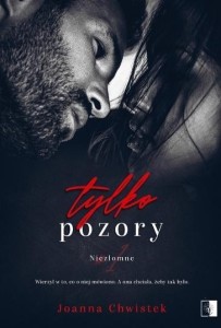 TYLKO POZORY, JOANNA CHWISTEK