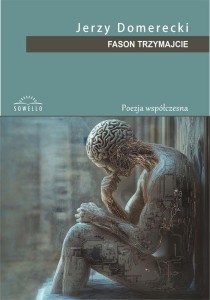 FASON TRZYMAJCIE, JERZY DOMERECKI