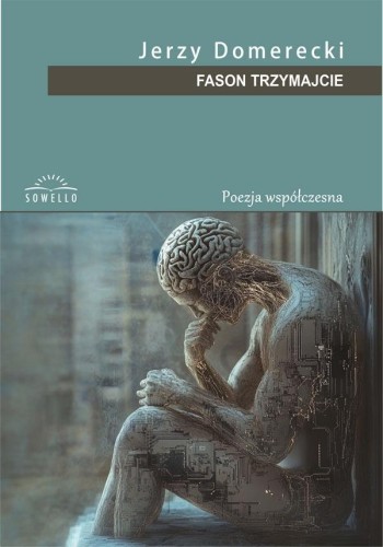 Fason Trzymajcie, Jerzy Domerecki
