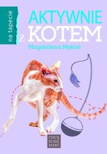 AKTYWNIE Z KOTEM, MAGDALENA NYKIEL