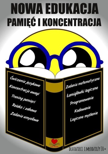 Nowa edukacja. Pamięć i koncentracja 10+