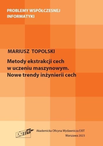 Metody ekstrakcji cech w uczeniu maszynowym. Nowe