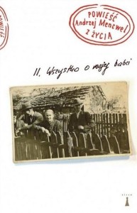 POWIEŚĆ Z ŻYCIA WSZYSTKO O MOJEJ BABCI