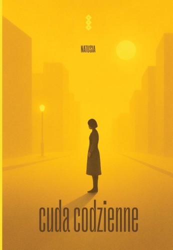 Cuda codzienne, Natusia
