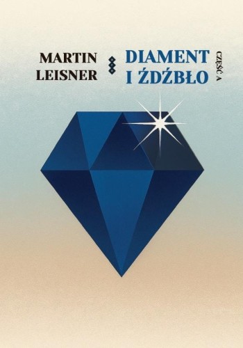 Diament i Źdźbło cz.A, Martin Leisner
