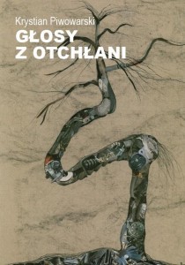 GŁOSY Z OTCHŁANI, KRYSTIAN PIWOWARSKI