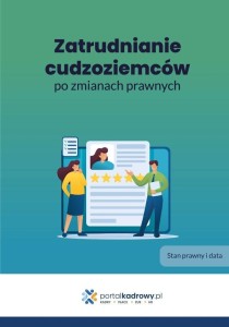 ZATRUDNIANIE CUDZOZIEMCÓW PO ZMIANACH PRAWNYCH