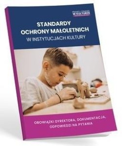 STANDARDY OCHRONY MAŁOLETNICH W INSTYTUCJACH...