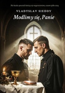 MODLIMY SIĘ, PANIE, VLADYSLAV SIEDOV