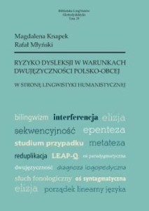 RYZYKO DYSLEKSJI W WARUNKACH DWUJĘZYCZNOŚCI..