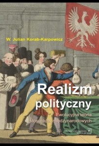 REALIZM POLITYCZNY. EWOLUCYJNA TEORIA STOSUNKÓW...