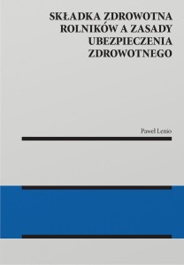 SKŁADKA ZDROWOTNA ROLNIKÓW A ZASADY UBEZPIECZENIA