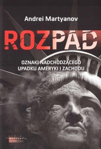 ROZPAD. OZNAKI NADCHODZĄCEGO UPADKU AMERYKI I..