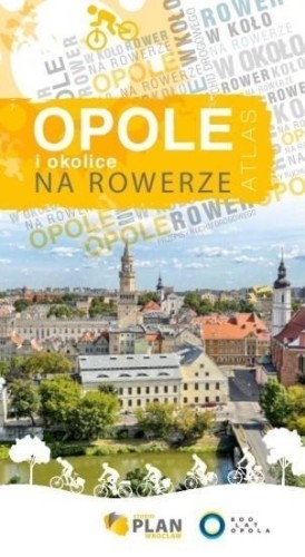 Atlas - Opole i okolice na rowerze, praca zbiorowa