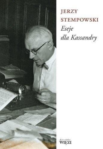 Eseje Dla Kassandry, Jerzy Stempowski