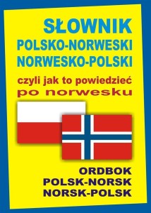 SŁOWNIK POLSKO-NORWESKI NORWESKO-POLSKI CZYLI JAK
