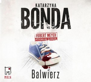 BALWIERZ AUDIOBOOK, KATARZYNA BONDA, ADAM BAUMAN