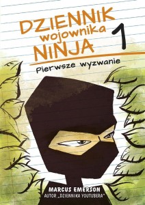 DZIENNIK WOJOWNIKA NINJA. PIERWSZE WYZWANIE