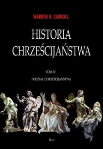 HISTORIA CHRZEŚCIJAŃSTWA T.4 PODZIAŁ CHRZEŚCIJAŃST