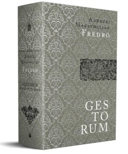 GESTORUM POPULI POLONI, ANDRZEJ MAKSYMILIAN FREDRO