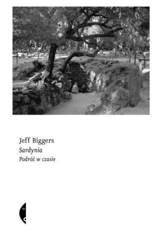 Sardynia. Podróż w czasie, Jeff Biggers