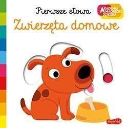 AKADEMIA MĄDREGO DZIECKA. ZWIERZĘTA DOMOWE