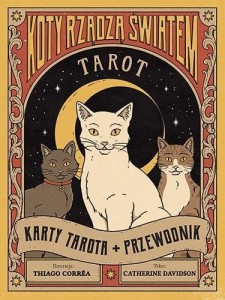 TAROT: KOTY RZĄDZĄ ŚWIATEM. KARTY + PRZEWODNIK