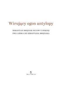 WIRUJĄCY OGON ANTYLOPY