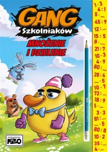 GANG SZKOLNIAKÓW. MNOŻENIE I DZIELENIE