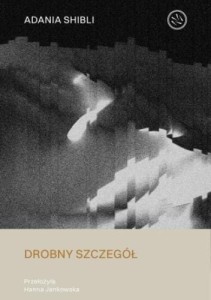 DROBNY SZCZEGÓŁ, ADANIA SHIBLI