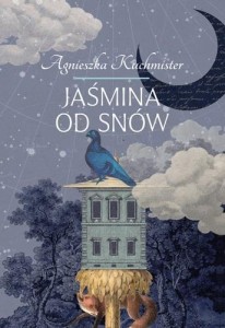 JAŚMINA OD SNÓW, AGNIESZKA KUCHMISTER