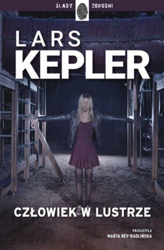 Człowiek w lustrze, Lars Kepler