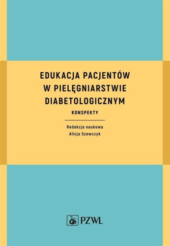 Edukacja pacjentów w pielęgniarstwie...