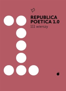 REPUBLICA POETICA 1.0: 111 WIERSZY