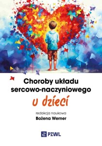 CHOROBY UKŁADU SERCOWO-NACZYNIOWEGO U DZIECI