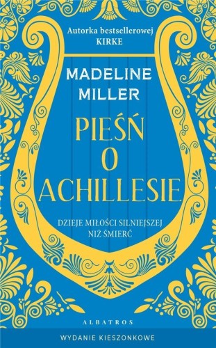 Pieśń o Achillesie pocket, Madeline Miller