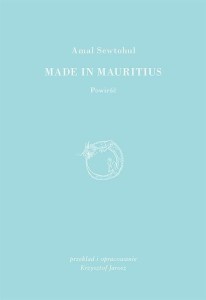 MADE IN MAURITIUS, AMAL SEWTOHUL