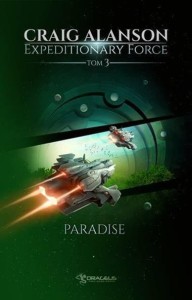 EXPEDITIONARY FORCE T.3 PARADISE, CRAIG ALANSON