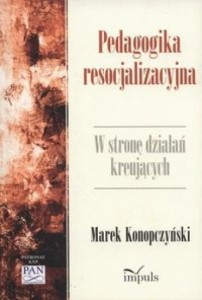PEDAGOGIKA RESOCJALIZACYJNA NOWE