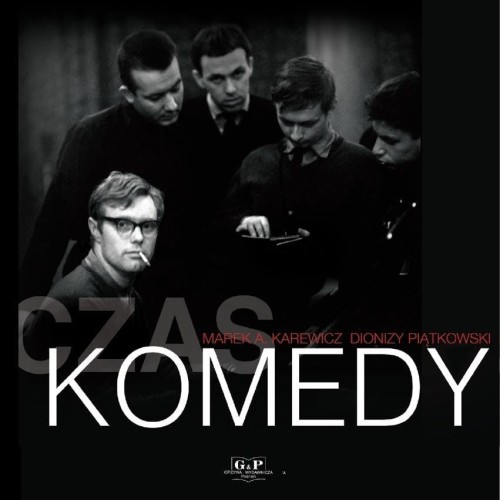 Czas Komedy, Marek A. Karewicz, Dionizy Piątkowski